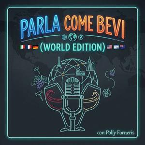 Parla Come Bevi (World Edition)