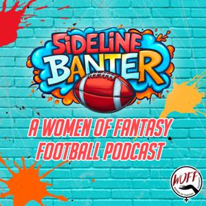 Sideline Banter - A Women of Fantasy Football Show