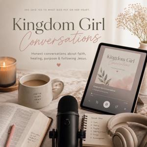 Kingdom girl conversations