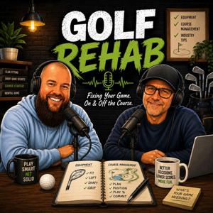 Golf Rehab Podcast