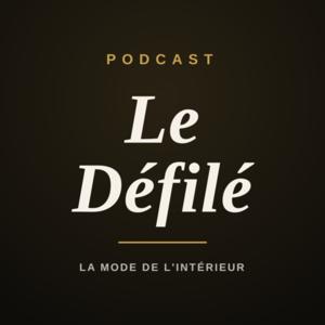 Le Défilé - La Mode de l'Intérieur