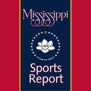 Mississippi Sports Report