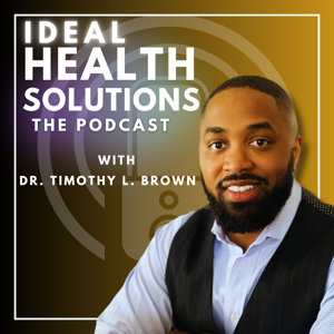 Ideal Health Solutions The Podcast