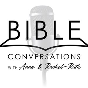 Bible Conversations with Anne and Rachel-Ruth