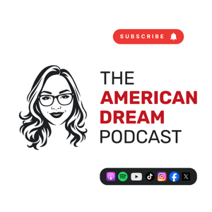 The American Dream Podcast