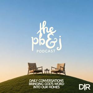 The PB&J Podcast