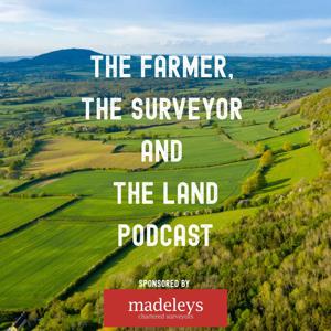 The Farmer, The Surveyor And The Land Podcast