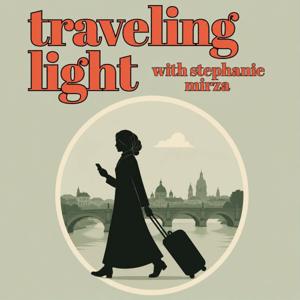 Traveling Light with Stephanie Mirza