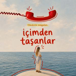içimden taşanlar