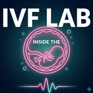 Inside the IVF Lab