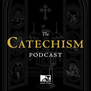 Holy Joys Catechism Podcast