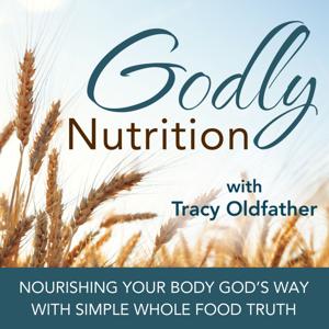 GODLY NUTRITION | Clean Eating, Healthy Ingredients, Food Labels, Nutritional Facts, Family Meals