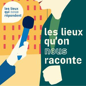 Les lieux qu'on nous raconte