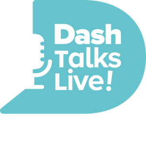 Dash Talks Live