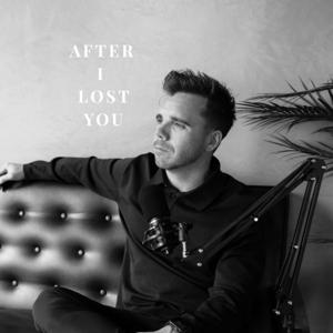 After I Lost You