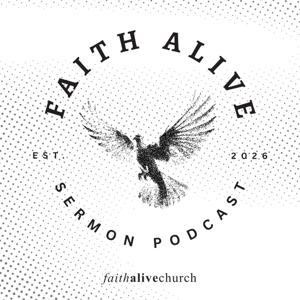Faith Alive Sermon Podcast