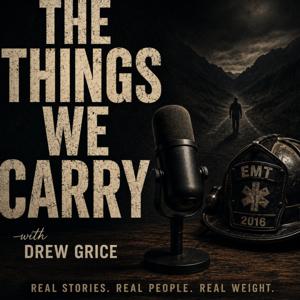 The Things We Carry Podcast