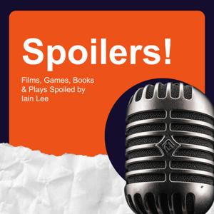 Spoilers with Iain