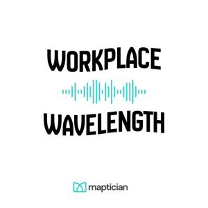 Workplace Wavelength