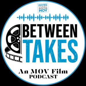 MOV Film: Between Takes