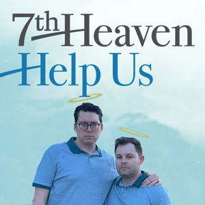 7th Heaven Help Us