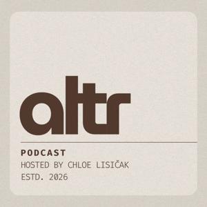 ALTR with Chloe Lisičak