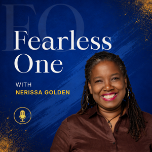 Fearless One with Nerissa Golden