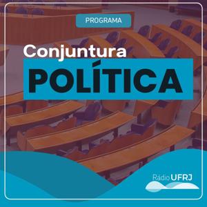 Rádio UFRJ | Conjuntura Política