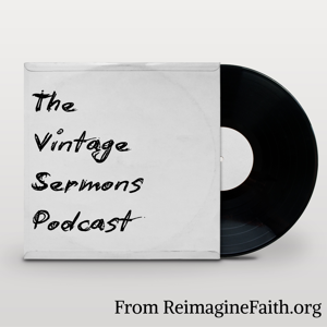 Vintage Sermons Podcast