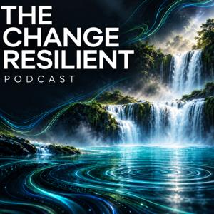 The Change Resilient