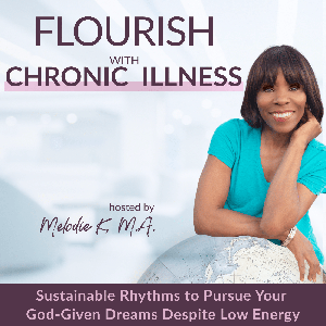 Flourish with Chronic Illness | Fatigue, Clarity, Creative, Brain Fog, Burnout, Slowing Down