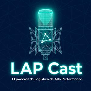 LAP Cast - O podcast da Logística de Alta Performance