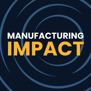 Manufacturing Impact