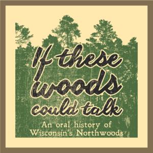 If These Woods Could Talk