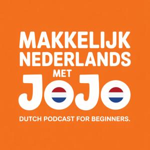 Dutch podcast for beginners (Makkelijk Nederlands met JoJo)