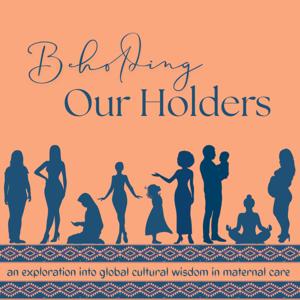 Beholding Our Holders