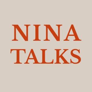 NINA TALKS