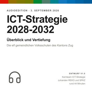 1. Entwurf ICT Strategie 2028-2032 der Zuger Gemeinden