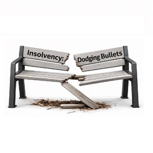 Insolvency: Dodging Bullets