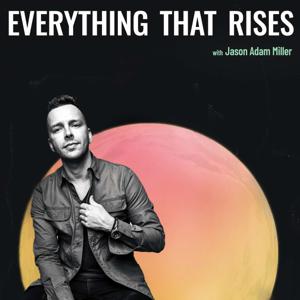 Everything That Rises