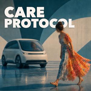Care Protocol — An Original Limited Series