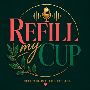 Refill My Cup
