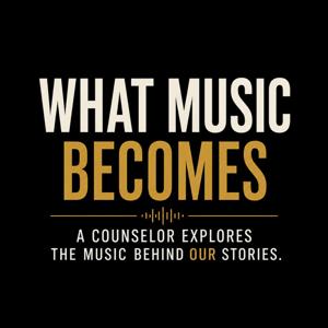 What Music Becomes