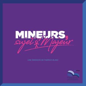 Mineurs, sujet Majeur