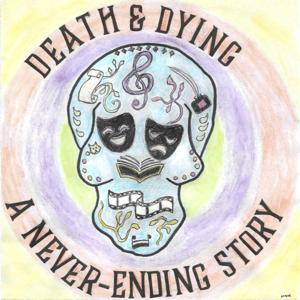 Death and Dying: a never-ending story