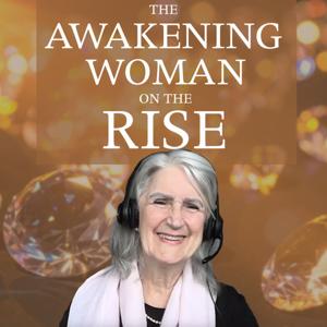 The Awakening Woman on the Rise: Conversations to Awaken the Soul and Spirit