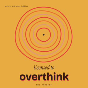Licensed to Overthink