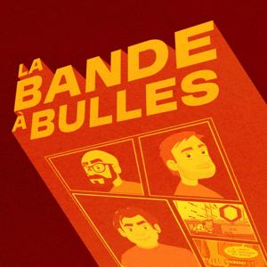 La Bande à Bulles – Podcast BD, Comics et Manga