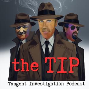 theTIP - Tangent Investigation Podcast