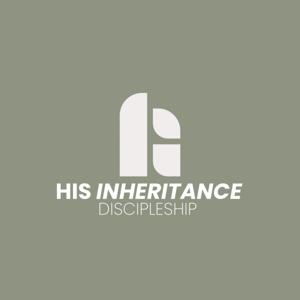 His Inheritance Discipleship